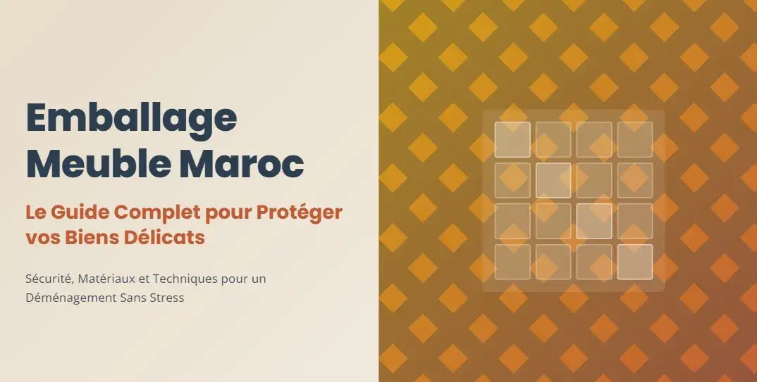 Emballage Meuble Maroc